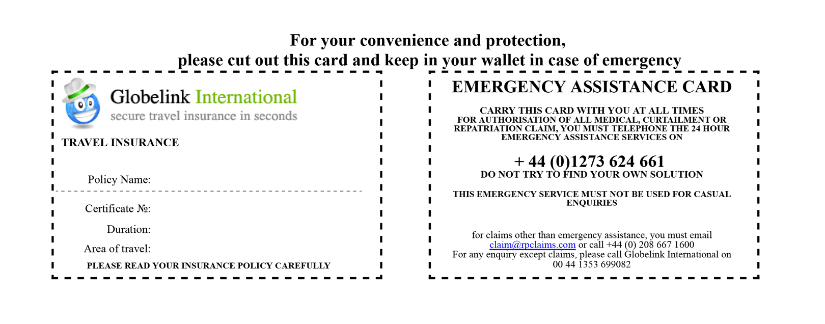 your insurance can cover emergency accommodation and repatriation